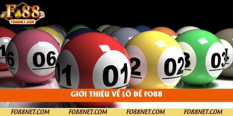 Giới thiệu về lô đề Fo88